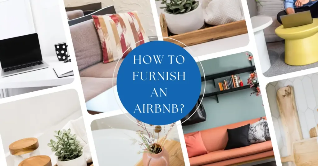 How to Furnish an Airbnb