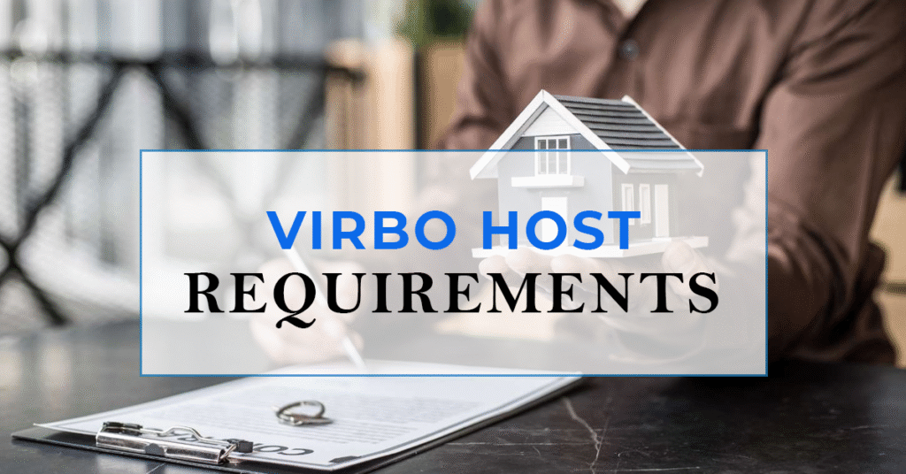 featured image for the bog: Vrbo Host Requirements – [Latest Guidelines]
